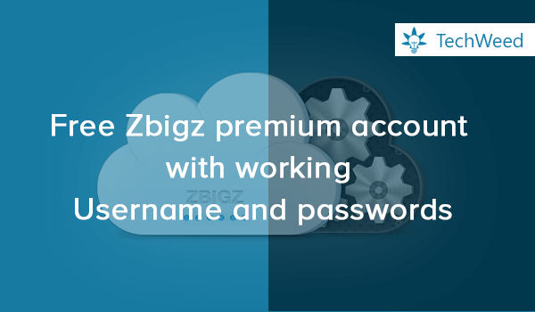 Zbigz Premium Account Free No Survey | Working Username & passwords